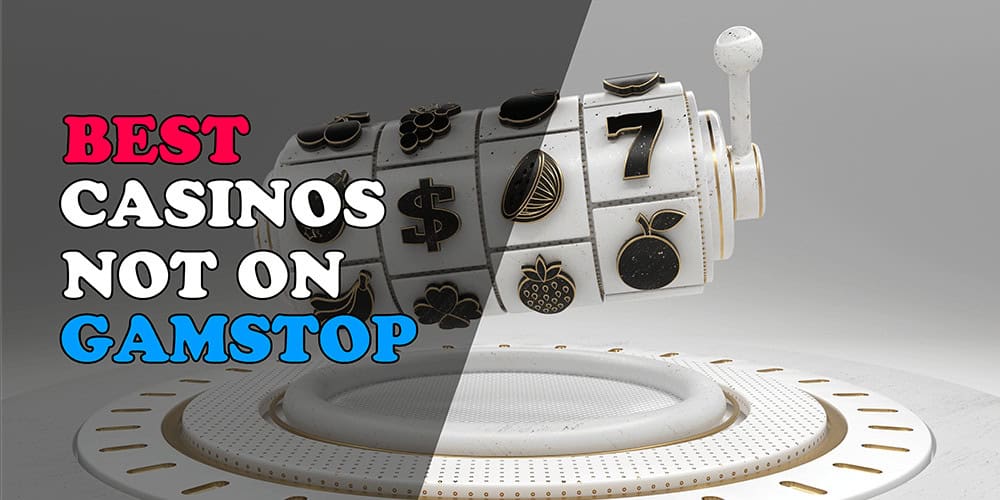 Explore the World of Non Gamstop Casinos Explore the World of Non Gamstop Casinos